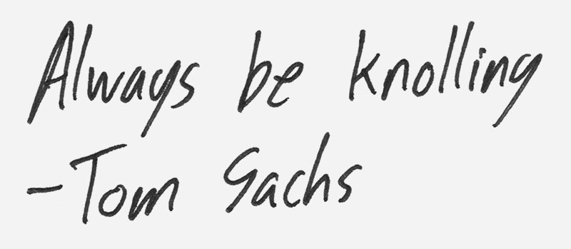 Always be Knolling – Tom Sachs